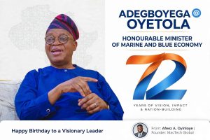 OYETOLA AT 72: CELEBRATING LEADERSHIP, MENTORSHIP AND A LEGACY OF INCLUSION
